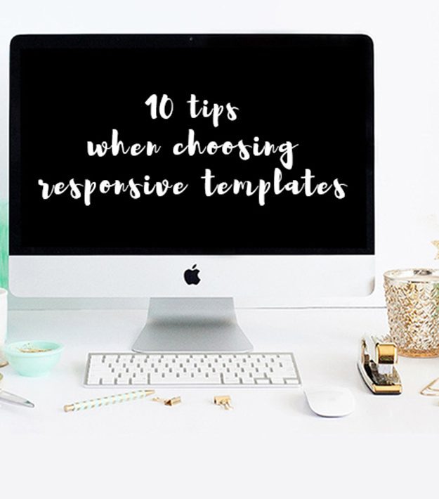 10 Tips for Choosing Responsive Templates