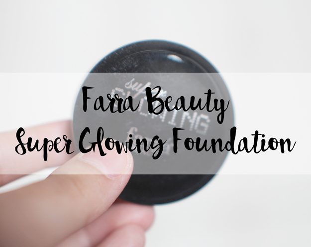 Farra Beauty Super Glowing Foundation Review